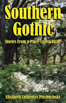 Seller image for Southern Gothic - Stories from a Place Called Dixie (Paperback or Softback) for sale by BargainBookStores