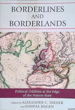 Bild des Verkufers fr Borderlines and Borderlands: Political Oddities at the Edge of the Nation-State zum Verkauf von Klondyke