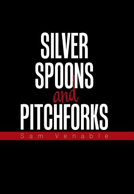 Bild des Verkufers fr Silver Spoons and Pitchforks (Hardback or Cased Book) zum Verkauf von BargainBookStores