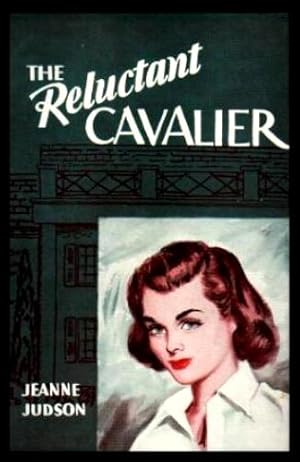 Imagen del vendedor de THE RELUCTANT CAVALIER a la venta por W. Fraser Sandercombe