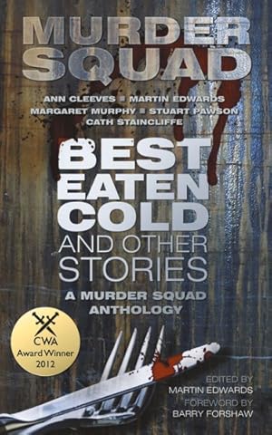 Image du vendeur pour Murder Squad : Best Eaten Cold and Other Stories mis en vente par GreatBookPrices