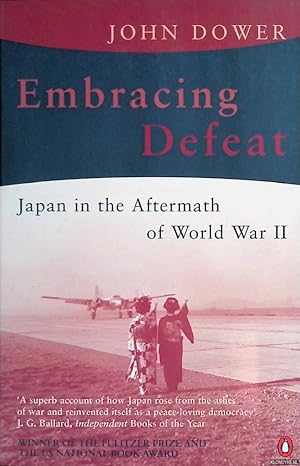 Seller image for Embracing Defeat: Japan in the Aftermath of World War II for sale by Klondyke