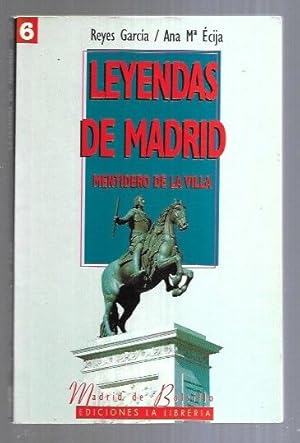 LEYENDAS DE MADRID. MENTIDERO DE LA VILLA