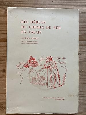 Les débuts du chemin de fer en Valais.
