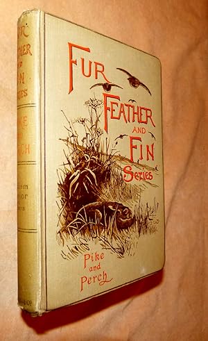 Seller image for PIKE AND PERCH. Fur Feather and Fin Series for sale by Portman Rare Books