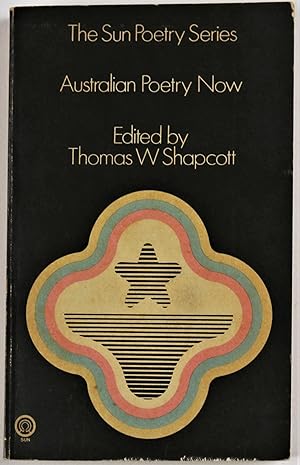 Imagen del vendedor de Australian Poetry Now The Sun Poetry Series Signed with gift-inscription by Thomas Shapcott a la venta por Gotcha By The Books