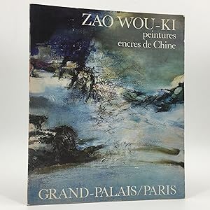 Zao Wou-Ki: Peintures, Encres de Chine. Galeries Nationales du Grand Palais. 12 Juin - 10 Aout 1981