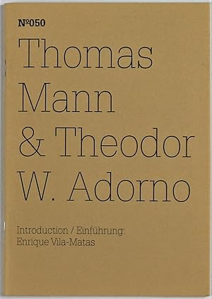 Bild des Verkufers fr Thomas Mann & Theodor Adorno An Exchange / Ein Astausch Introduction/Einfuhrung Enrique Vila-Matas 100 Notes 100 Thoughts / 100 Notizen 100 Gedanken No. 050 documenta (13) zum Verkauf von Gotcha By The Books