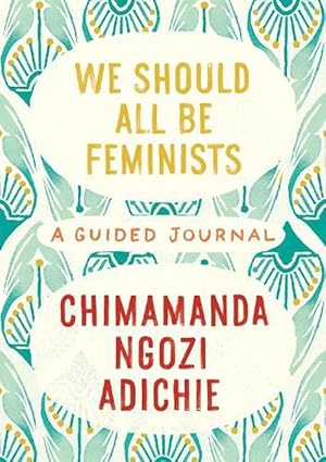 Seller image for We Should All Be Feminists: A Guided Journal (Hardcover) for sale by Grand Eagle Retail