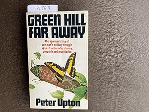 Seller image for Green Hill Far Away for sale by Book Souk
