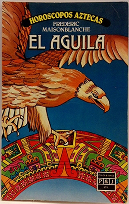 Horóscopo azteca: Aguila