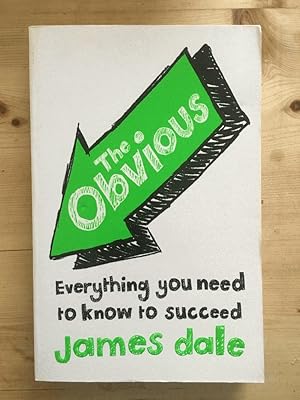 THE OBVIOUS: Everything You Need to Know to Succeed