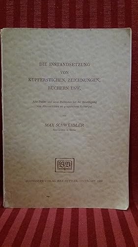 Imagen del vendedor de Die Instandsetzung von Kupferstischen, Zeichnungen, Bchern usw. Alte Fehler und neue Methoden bei der Beseitigung von Altersschden an graphischem Kulturgut a la venta por Buchhandlung Neues Leben