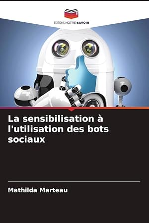 Bild des Verkufers fr La sensibilisation  l\ utilisation des bots sociaux zum Verkauf von moluna