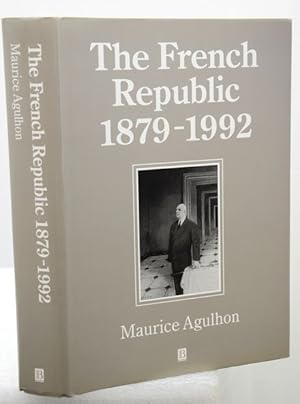 THE FRENCH REPUBLIC 1879-1992. Translated by Antonia Nevill.