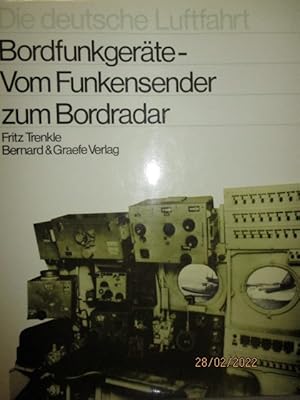 Imagen del vendedor de Bordfunkgerte - Vom Funkensender zum Bordradar. Die deutsche Luftfahrt Band 7. a la venta por Antiquariat Heubeck