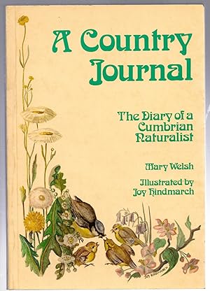 Bild des Verkufers fr A Country Journal - The Diary of a Lakeland Naturalist zum Verkauf von Michael Moons Bookshop, PBFA