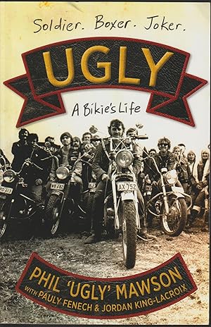 Bild des Verkufers fr Ugly: A Bikie's Life (Soldier. Boxer. Joker.) zum Verkauf von Taipan Books