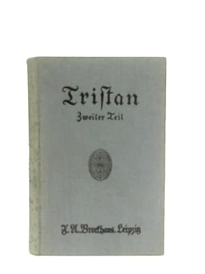 Bild des Verkufers fr Tristan Zweiter Teil zum Verkauf von World of Rare Books