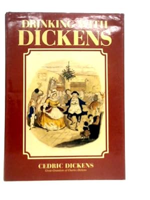 Imagen del vendedor de Drinking With Dickens a la venta por World of Rare Books