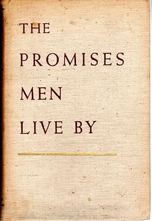 Imagen del vendedor de The Promises Men Live By: A New Approach to Economics a la venta por Dorley House Books, Inc.