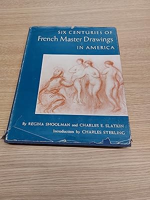Seller image for Six Centuries Of French Master Drawings In America for sale by Cambridge Rare Books