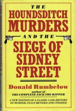 Seller image for THE HOUNDSDITCH MURDERS AND THE SIEGE OF SIDNEY STREET. for sale by Loretta Lay Books