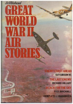 GREAT WORLD WAR II AIR STORIES