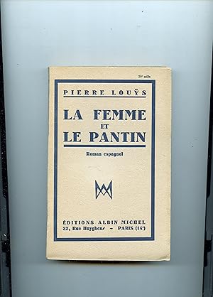 Image du vendeur pour LA FEMME ET LE PANTIN . Roman espagnol mis en vente par Librairie CLERC