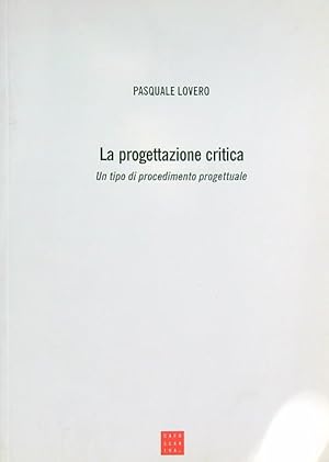 Immagine del venditore per La progettazione critica venduto da Librodifaccia