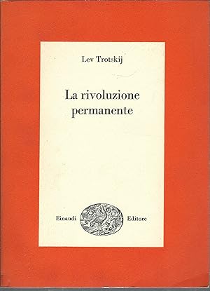 Immagine del venditore per LA RIVOLUZIONE PERMANENTE SAGGI - 397 - venduto da Libreria Rita Vittadello