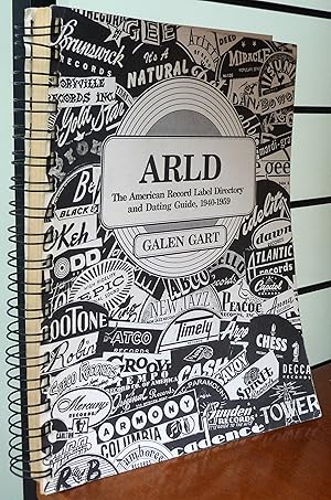 Immagine del venditore per ARLD: The American Record Label Directory and Dating Guide, 1940-1959 venduto da R.W. Forder