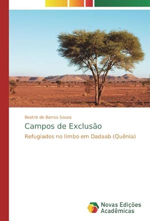 Bild des Verkufers fr Campos de Excluso: Refugiados no limbo em Dadaab (Qunia) zum Verkauf von Rheinberg-Buch Andreas Meier eK