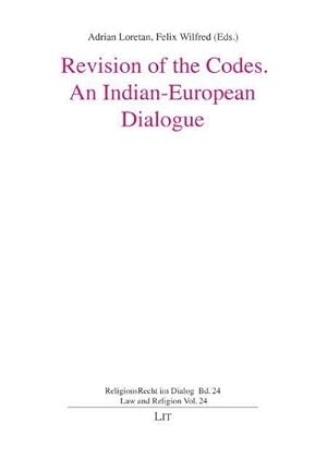 Seller image for Revision of the Codes, An Indian-European Dialogue (Religionsrecht Im Dialog / Law and Religion, Band 24) for sale by Rheinberg-Buch Andreas Meier eK