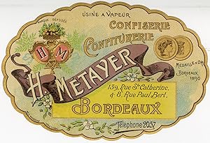 "CONFISERIE CONFITURERIE H. METAYER Bordeaux" Etiquette-chromo originale (1890)