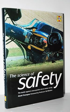 Image du vendeur pour The Science of Safety The Battle Against Unacceptable Risks in Motor Racing mis en vente par Nugget Box  (PBFA)