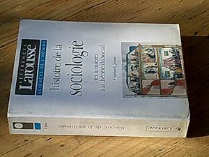 Histoire de la sociologie des lumières à la théorie du social