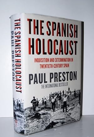 Imagen del vendedor de The Spanish Holocaust Inquisition and Extermination in Twentieth-Century Spain a la venta por Nugget Box  (PBFA)