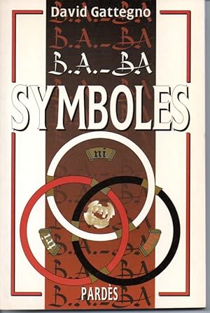 B. A. - ba. Symboles