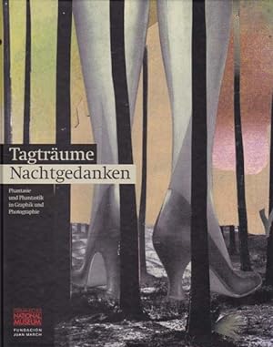 Image du vendeur pour Tagtrume Nachtgedanken. Phantasie und Phantastik in Graphik und Photographie. mis en vente par Antiquariat Querido - Frank Hermann