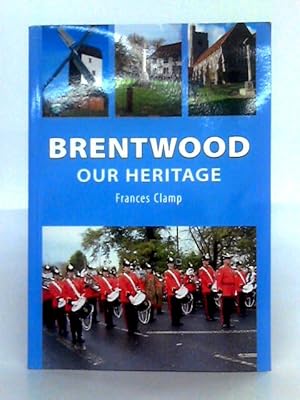 Seller image for Brentwood: Our Heritage for sale by World of Rare Books