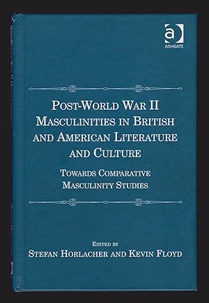 Seller image for Post-World War II Masculinities in British and American Literature and Culture: Towards Comparative Masculinity Studies for sale by killarneybooks