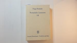 Friedrich, Hugo: Romanische Literaturen - Teil: 1/2, Frankreich