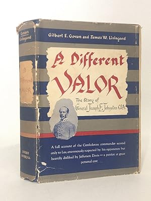 Imagen del vendedor de A DIfferent Valor: Joseph E Johnston a la venta por Queen City Books