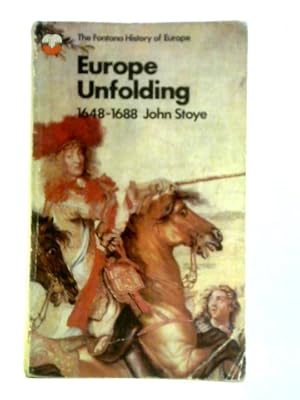 Seller image for Europe Unfolding 1648 - 1688 for sale by World of Rare Books
