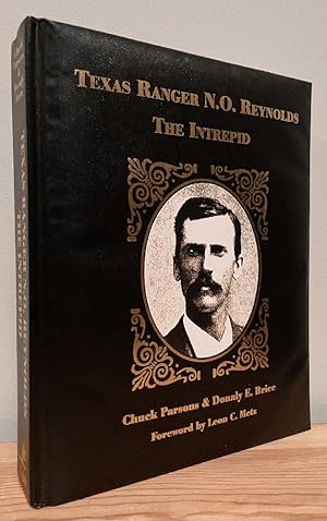 Bild des Verkufers fr Texas Ranger N.O. Reynolds: The Intrepid zum Verkauf von Chaparral Books