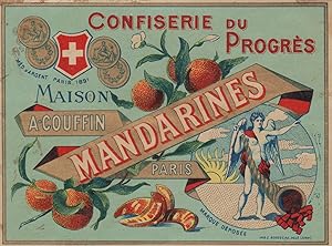 "MANDARINES (CONFISERIE DU PROGRÈS) COUFFIN" Etiquette-chromo originale (entre 1890 et 1900)