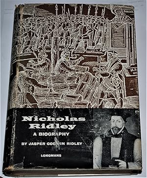 Seller image for NICHOLAS RIDLEY, A BIOGRAPHY for sale by O'Brien Books