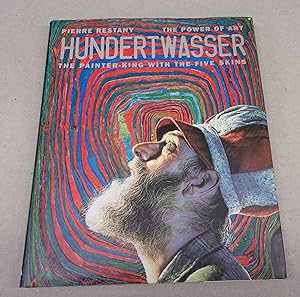 Seller image for The Power of Art, Hundertwasser the Painter-king with the Five Skins for sale by Baggins Book Bazaar Ltd