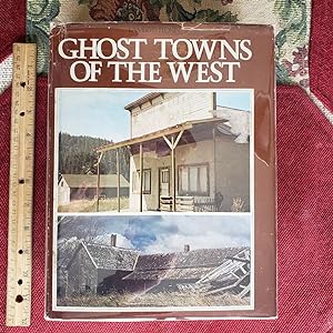 GHOST TOWNS OF THE WEST